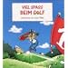 Viel Spa� beim Golf