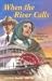 Book When the River Calls (Crossings of Promise #5)