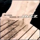 Cool School of Jazz