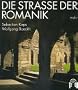 Die Stra�e der Romanik. Bilder aus Sachsen- Anhalt