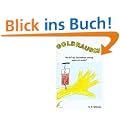 Goldrausch. Oder die Frage: Sind Impfungen notwendig, geeignet und zumutbar?