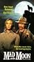 Mad at the Moon [VHS]