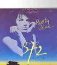 Betty Blue 37 2 Le Matin - Orginal Soundtrack