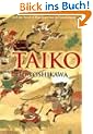 Taiko: An Epic Novel of War and Glory in Feudal Japan