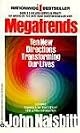 Megatrends: Ten New Directions Transforming Our Lives