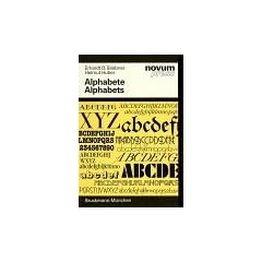 Alphabete /Alphabets. Ein Schriftatlas von A bis Z. A Type Specimen Atlas from A to Z. Dt./Engl