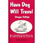 Have Dog Will Travel-Oregon Edition