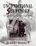 Unconditional Surrender: U. S. Grant and the Civil War
