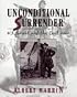 Unconditional Surrender: U. S. Grant and the Civil War