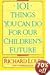 101 Things You Can Do for Our Children's Future