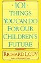 101 Things You Can Do for Our Children's Future