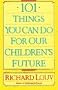 101 Things You Can Do for Our Children's Future