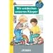 Wieso? Weshalb? Warum? Wir entdecken unseren K�rper. CD: Lesung