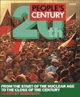 People's century : from the start of the nuclear age to the end of the century