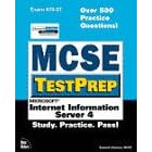 MCSE TestPrep: Internet Information Server 4 (Covers Exam #70-087)