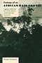 Ecology of an African Rain Forest: Logging in Kibale and the Conflict Between Conservation and Exploitati