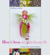 Elfen & Feen aus M&auml;rchenwolle