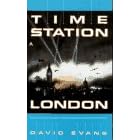 Time Station London (Time Station Series)