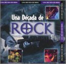 Una Decada de Rock