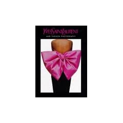 Yves Saint Laurent and Fashion Photography