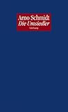 Die Umsiedler - Arno Schmidt