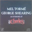 An Evening at Charlie's by Mel Torme and George Shearing