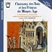 Chansons des Rois et des Princes du Moyen Age