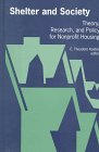 Shelter and Society: Theory, Research, and Policy for Nonprofit Housing (S U N Y Series on Urban Public Policy)
