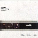 Sander Kleinenberg Presents Melk