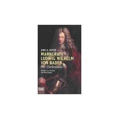 Markgraf Ludwig Wilhelm von Baden, der "T�rkenlouis"