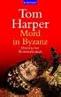 Mord in Byzanz.