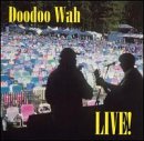 Revue Doodoo Wah  / Doodoo Wah Live