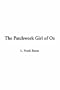 The Patchwork Girl of Oz