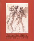 SALVATOR ROSA, GENIE DER ZEICHNUNG:  Studien Und Skizzen Aus Leipzig Und Haarlem.