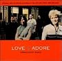Love & Adore