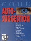 Autosuggestion, 2 Cassetten