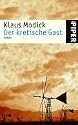 Der kretische Gast: Roman