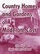 Country Homes and Gardens of Moderate Cost