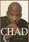Chad: I Can't Be Stopped