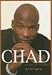 Chad: I Can't Be Stopped