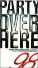 Party Over Here 98 [VHS]