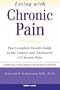 Living with Chronic Pain: The Complete Health Guide to the Causes and Treatment of Chronic Pain