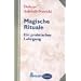 Magie-B�cher: Zeremonien & Rituale 1/3 (Sehr gute B�cher)