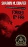 Forged by Fire