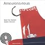 Amourons-nous