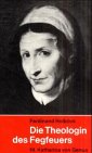 Die Theologin des Fegfeuers