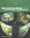 New Screen Media: Cinema / Art / Narrative