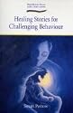 Healing Stories for Challenging Behaviour (Early Years)