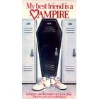My Best Friend Is a Vampire [VHS]
