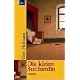 Die kleine Stechardin: Roman
